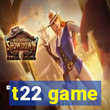 t22 game